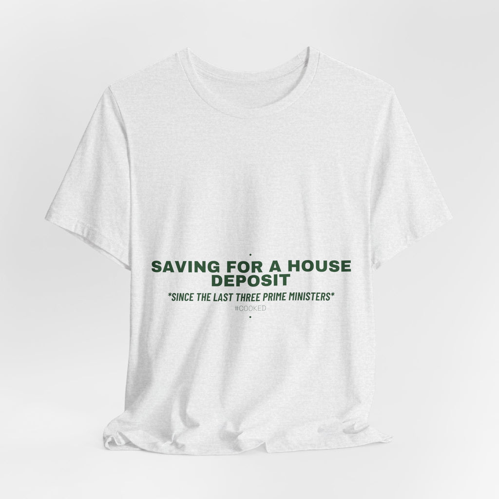 Saving For A House Deposit - Trendy Teez Funny Tee mockup