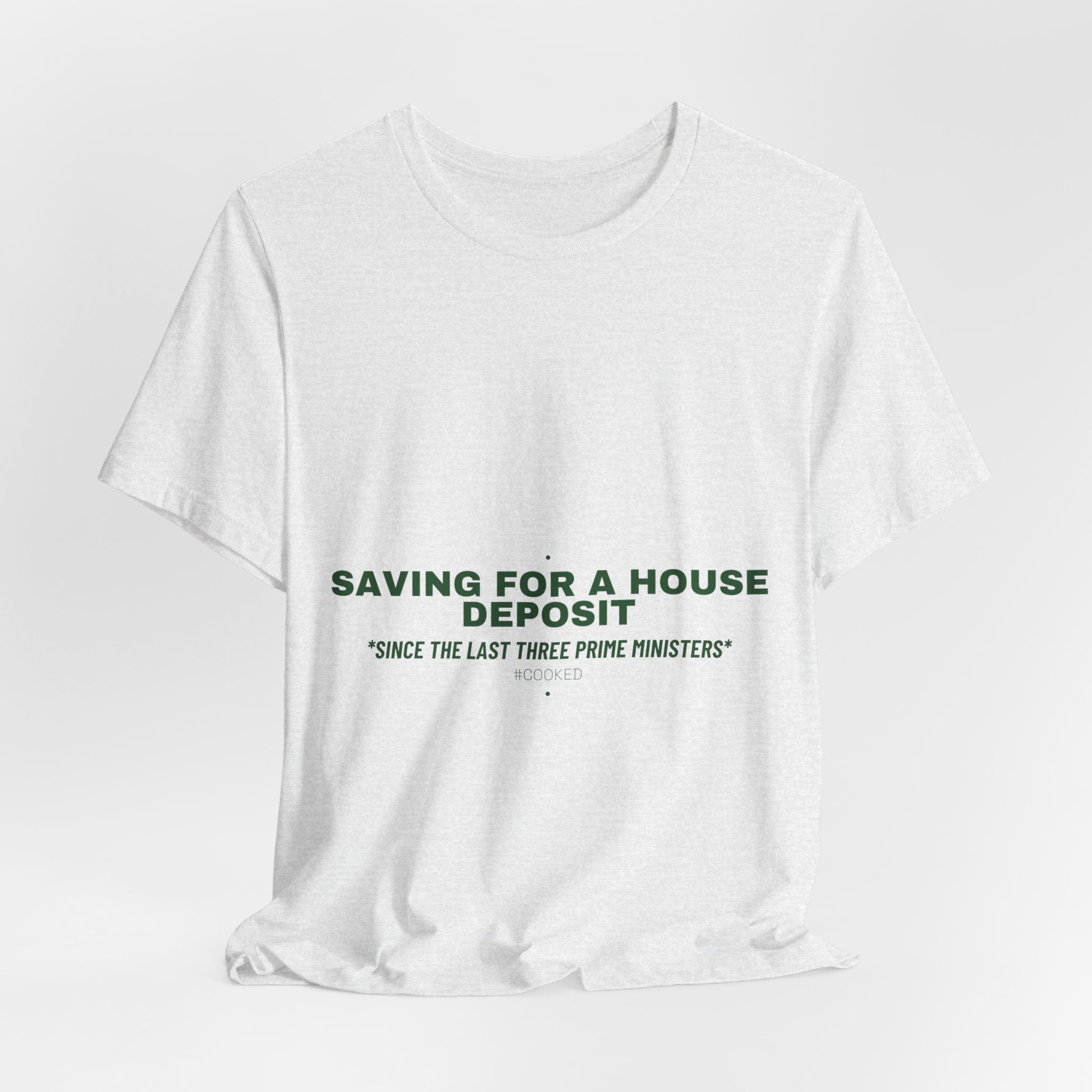 Saving For A House Deposit - Trendy Teez Funny Tee mockup