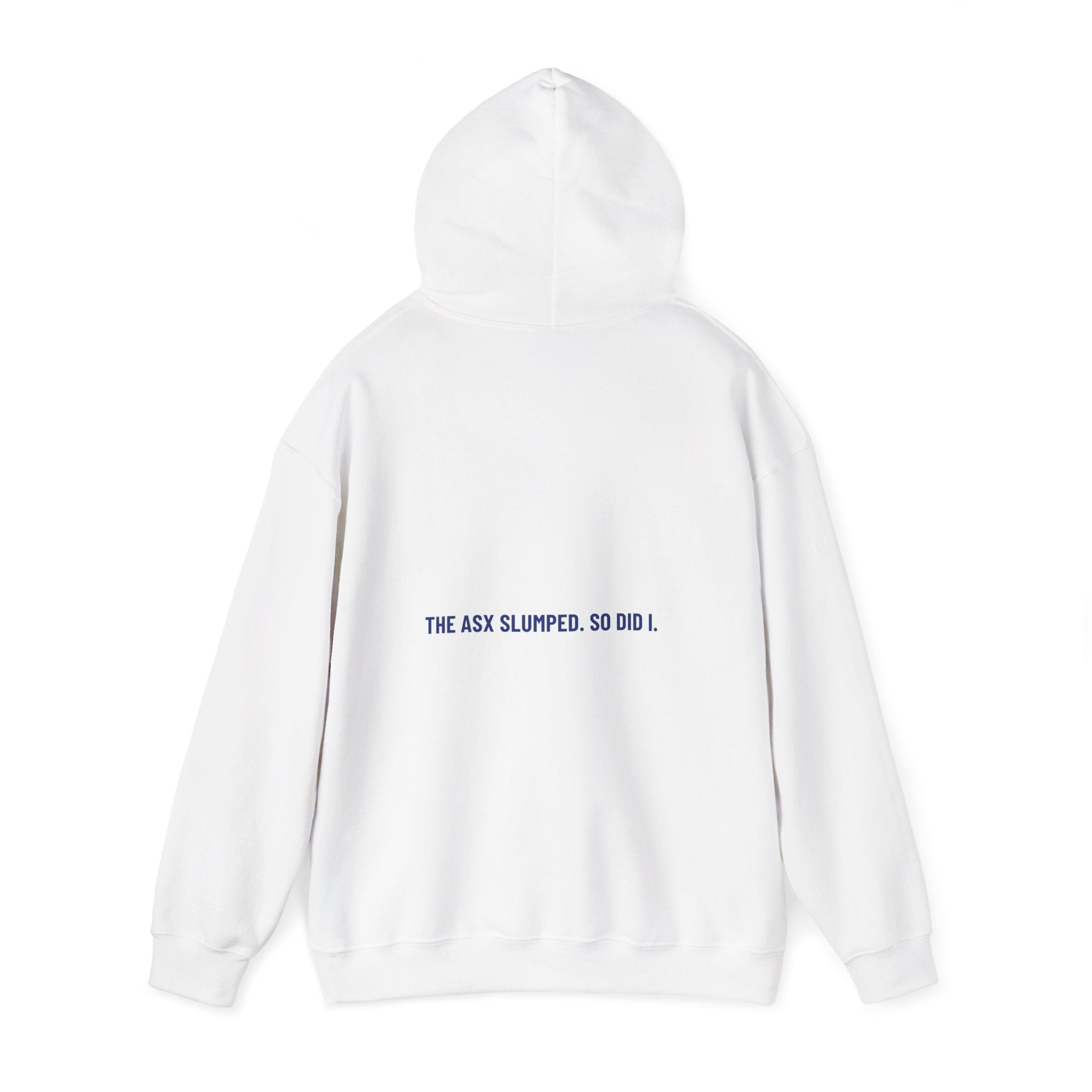 The Asx Slumped. So Did I. - Trendy Teez Funny Hoodie (Back Print) mockup