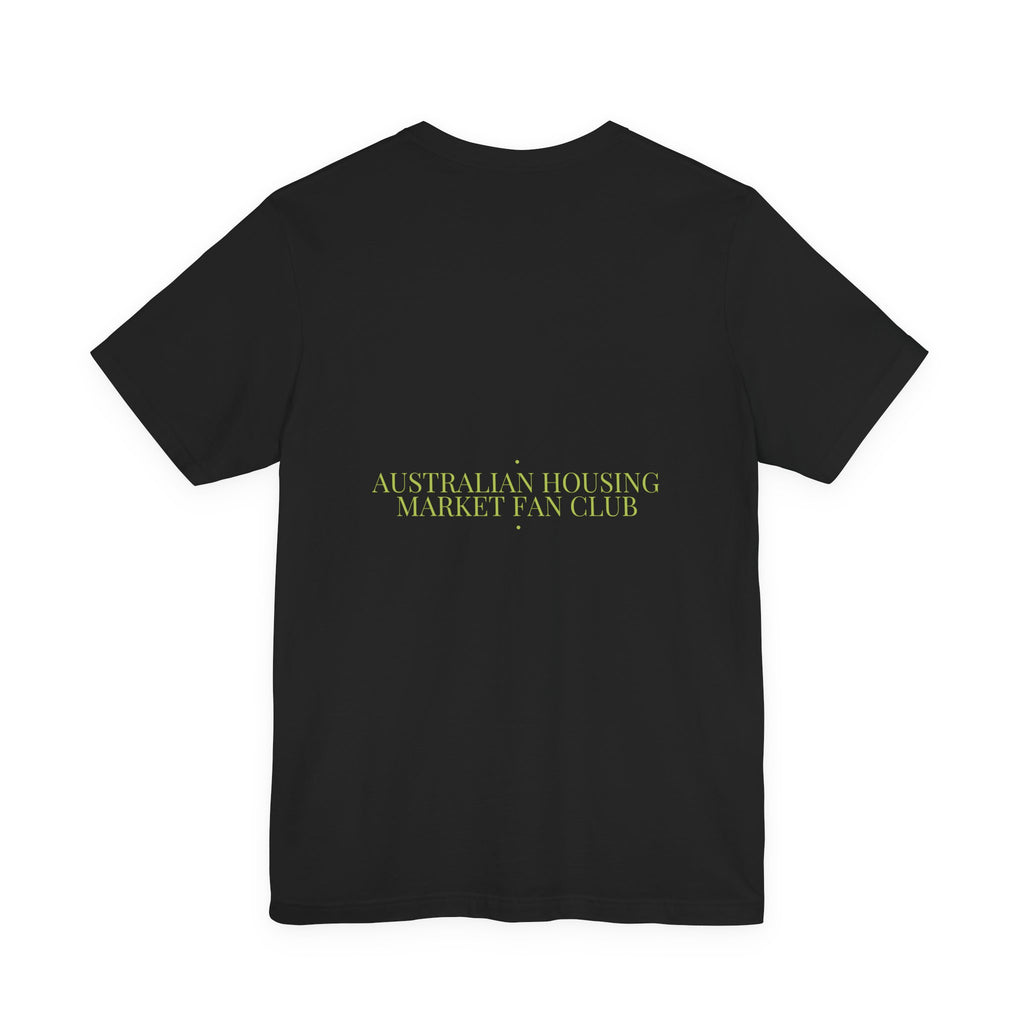 Australian Housing Market Fan Club - Trendy Teez Funny Tee (Back Print) mockup