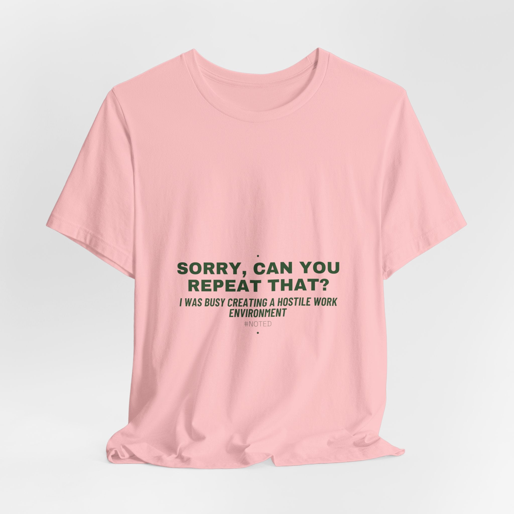 Sorry, Can You Repeat That? - Trendy Teez Funny Tee mockup