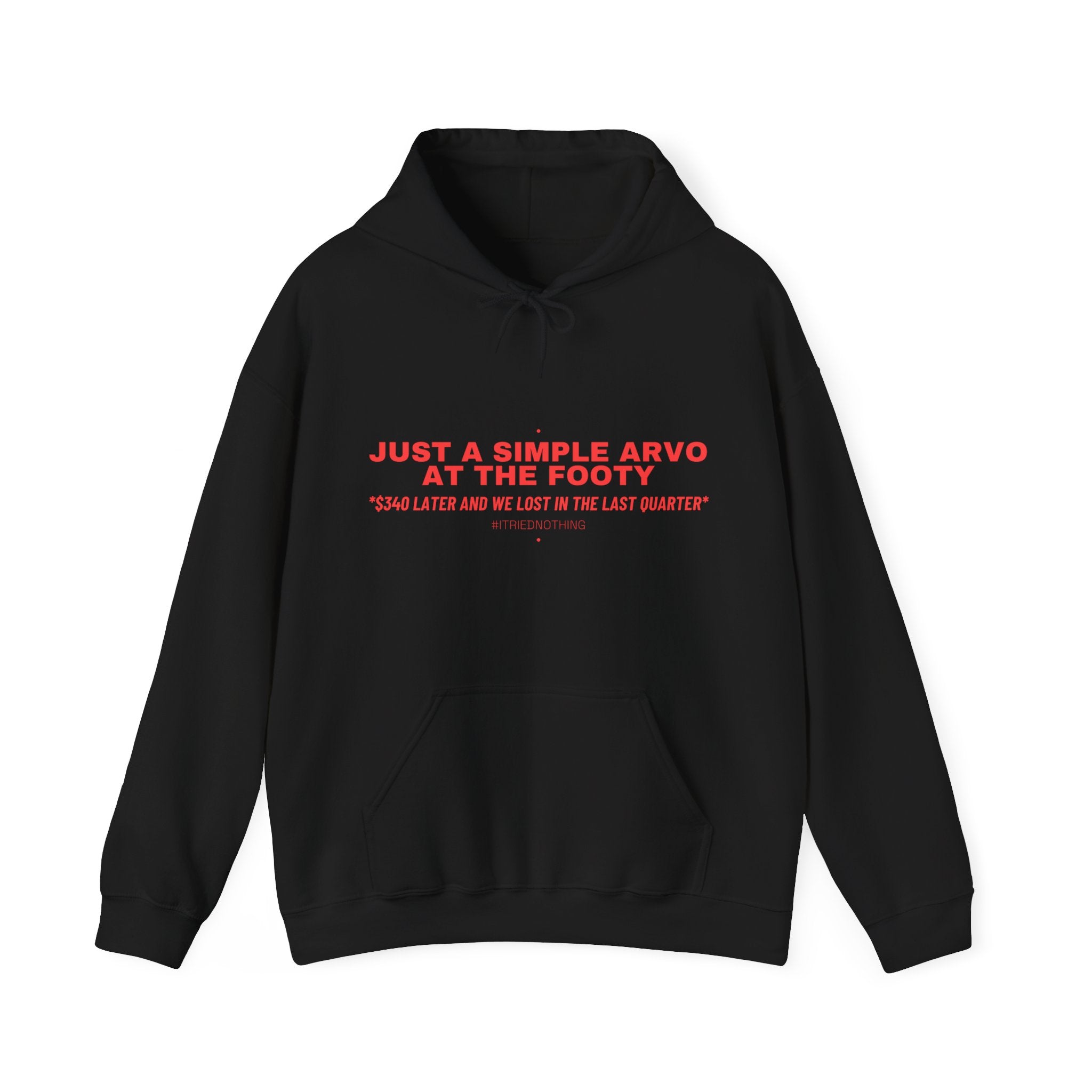 Just A Simple Arvo At The Footy - Trendy Teez Funny Hoodie mockup