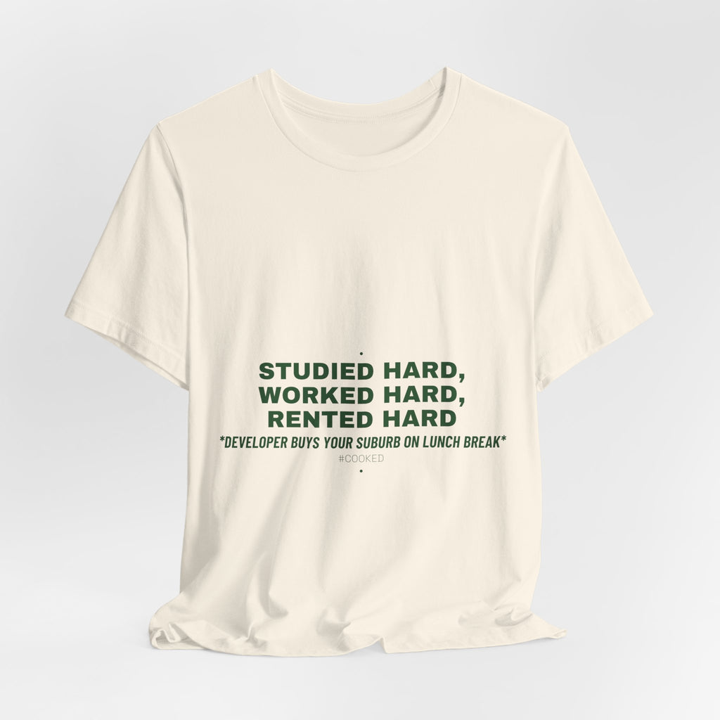 Studied Hard, Worked Hard, Rented Hard - Trendy Teez Funny Tee mockup