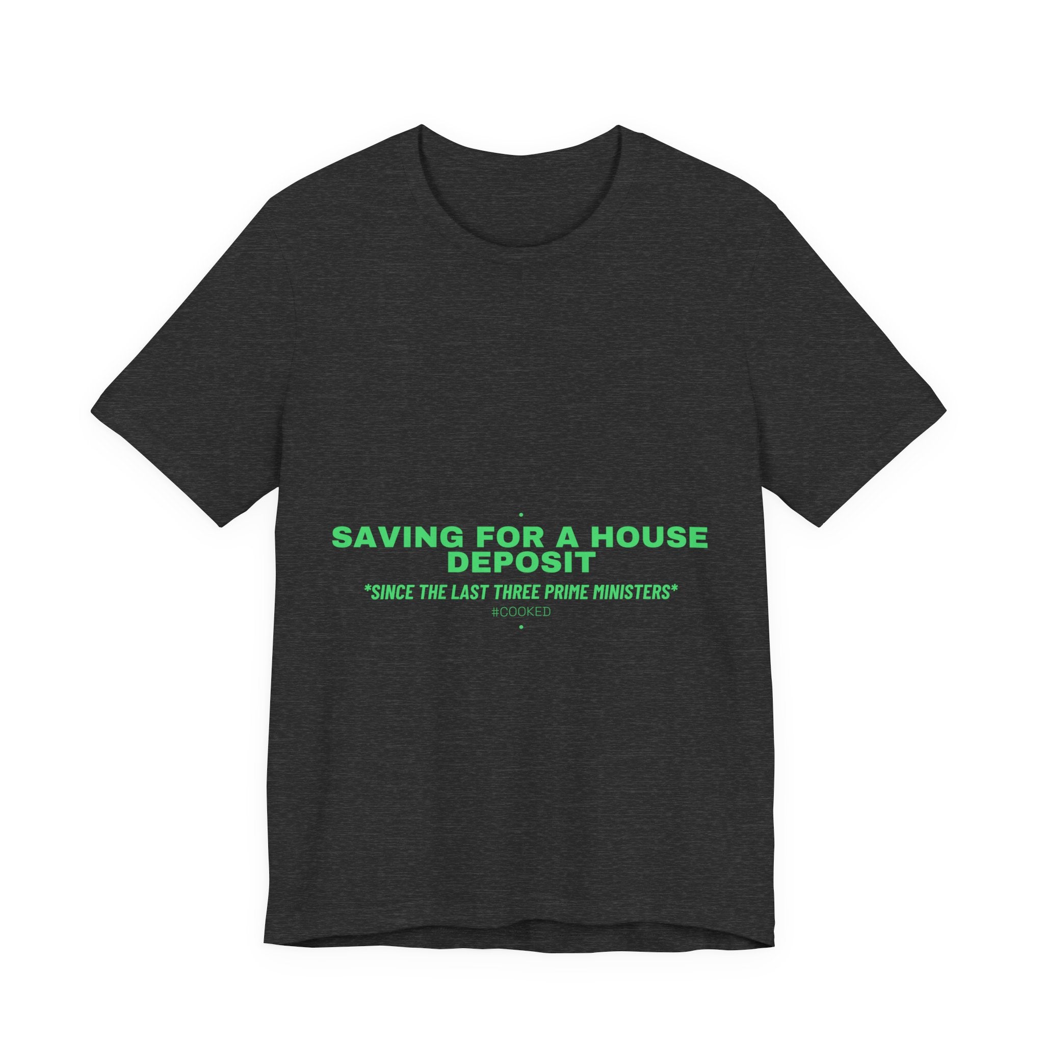 Saving For A House Deposit - Trendy Teez Funny Tee mockup
