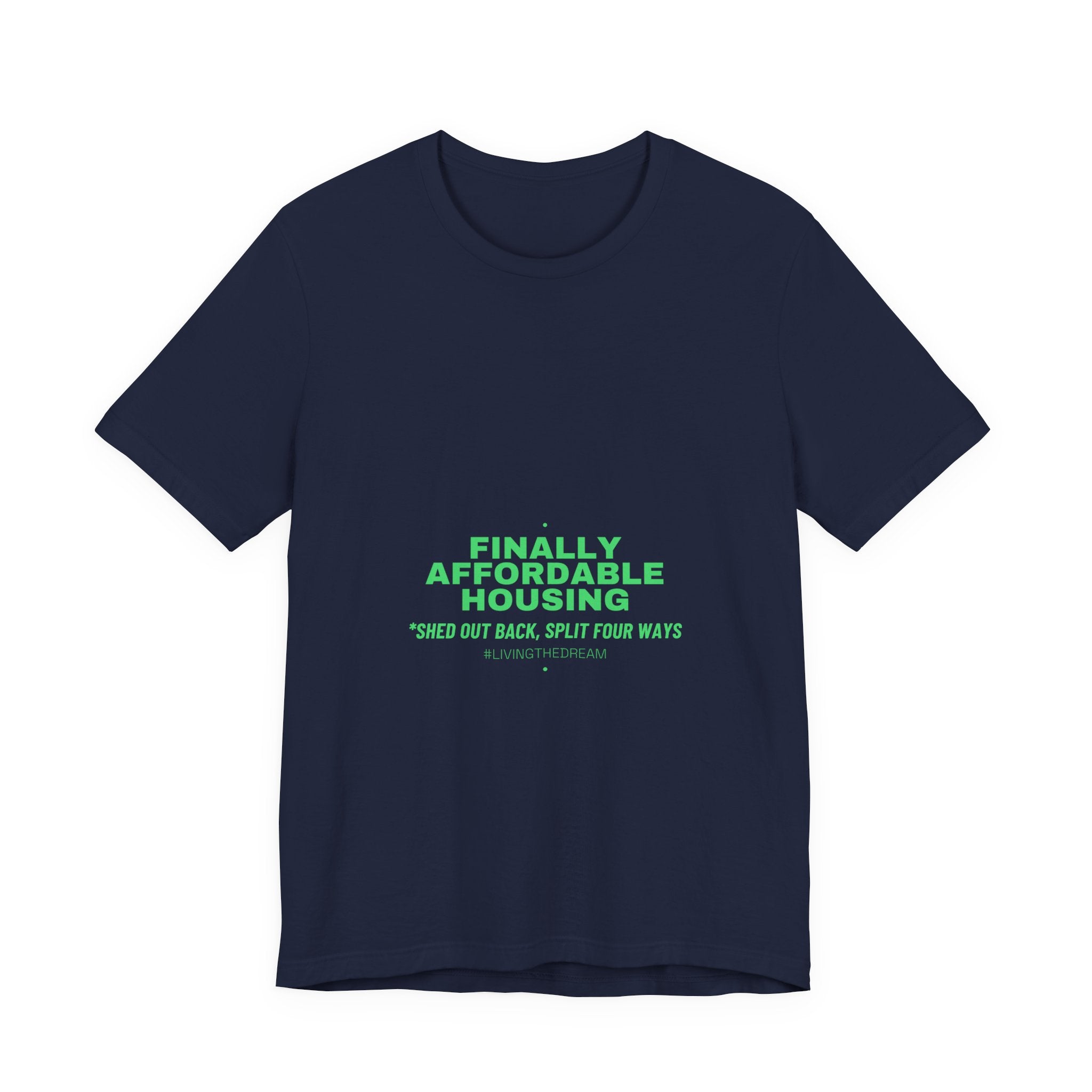 Finally Affordable Housing - Trendy Teez Funny Tee mockup