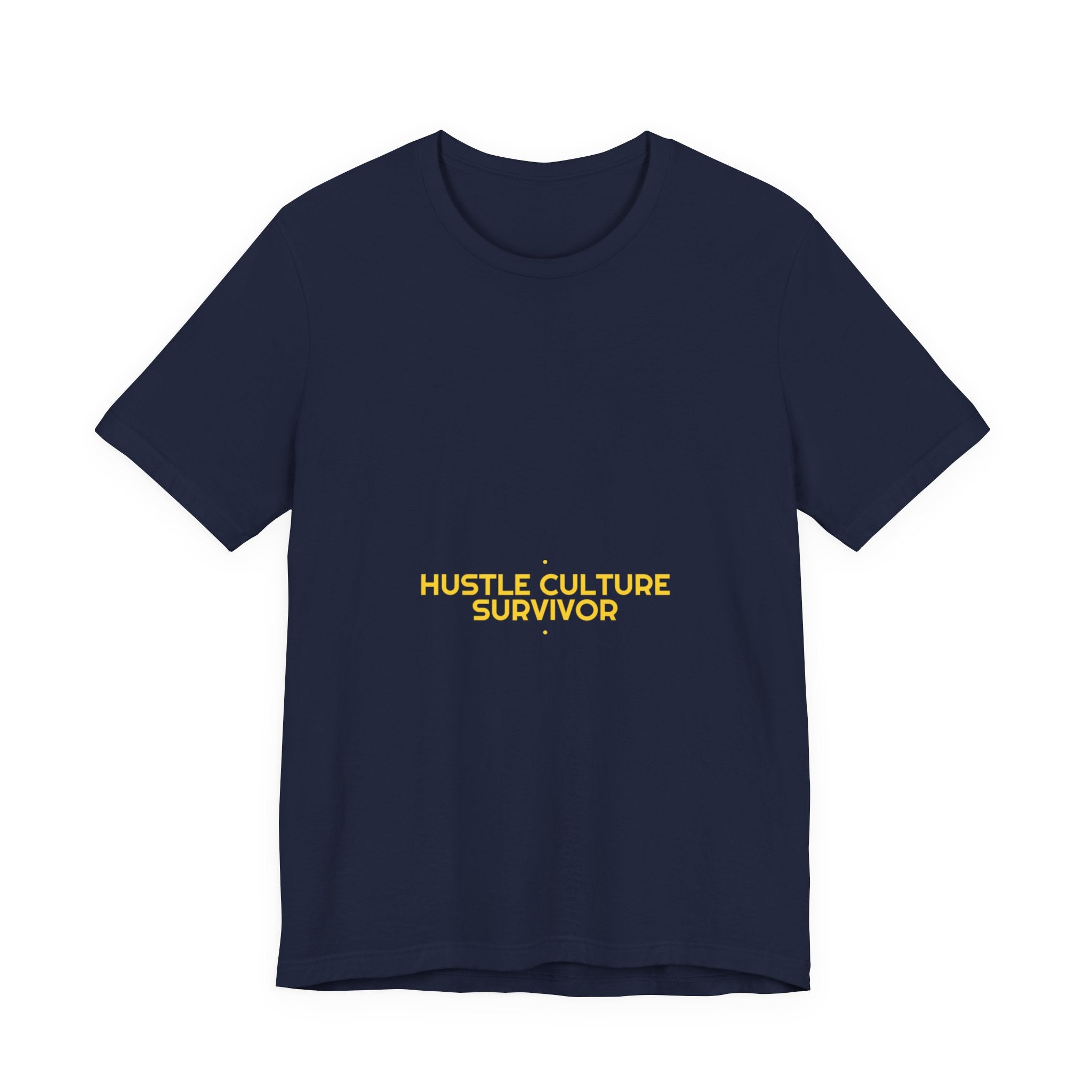Hustle Culture Survivor - Trendy Teez Funny Tee mockup