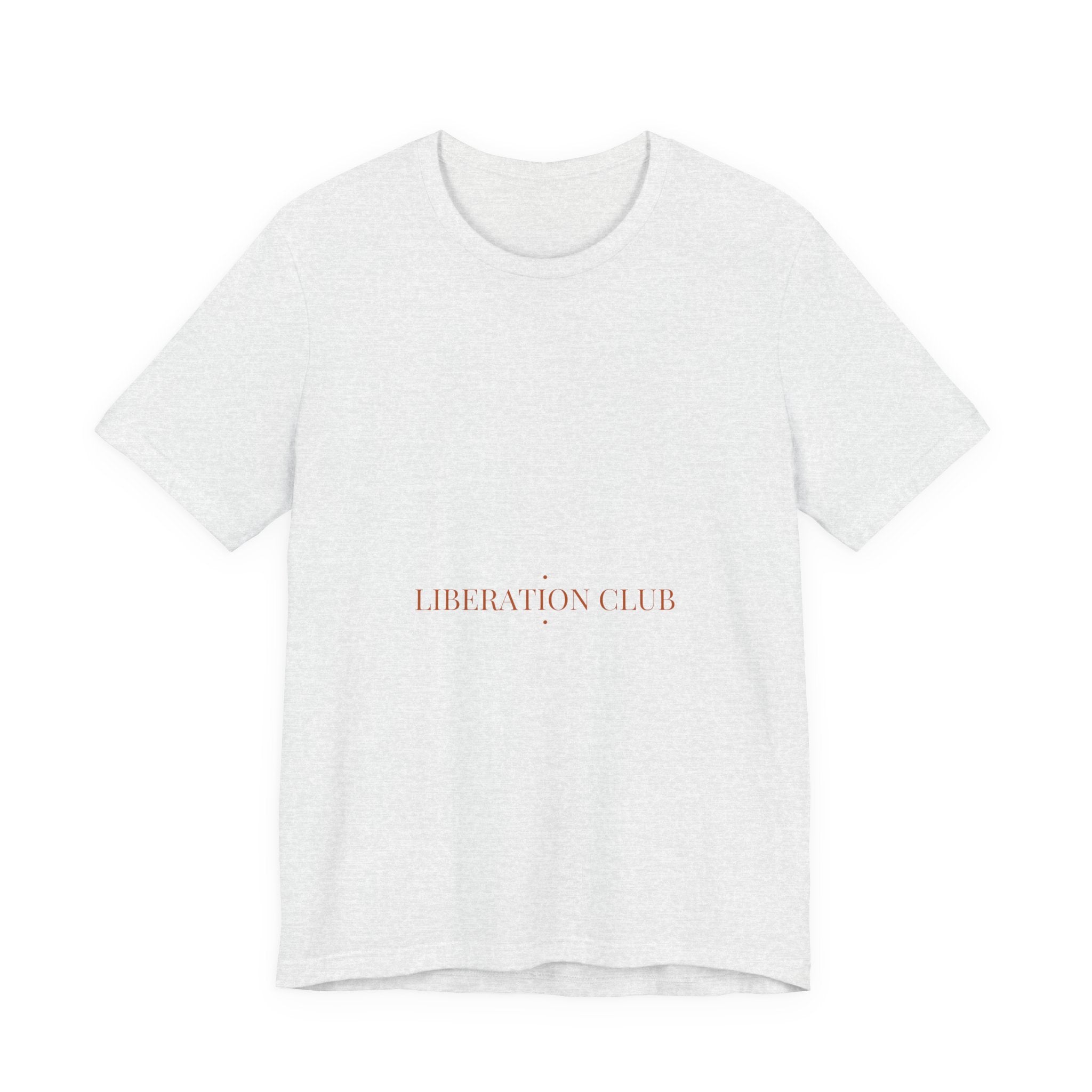 Liberation Club - Trendy Teez Funny Tee mockup