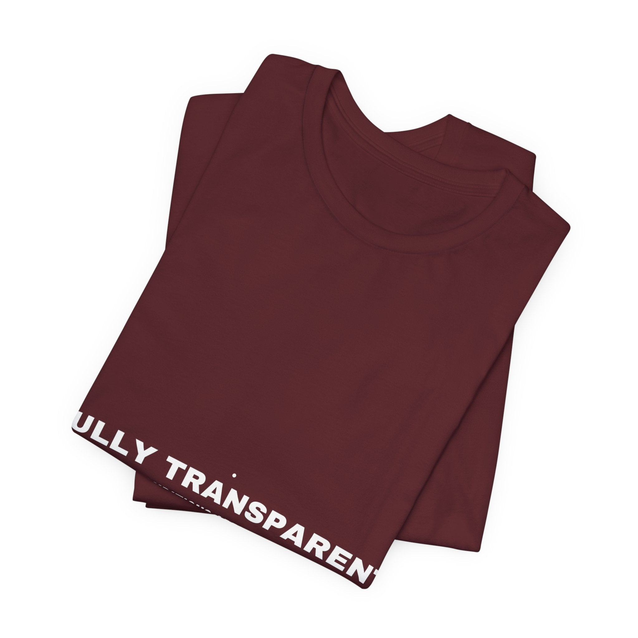 Fully Transparent - Trendy Teez Funny Tee mockup
