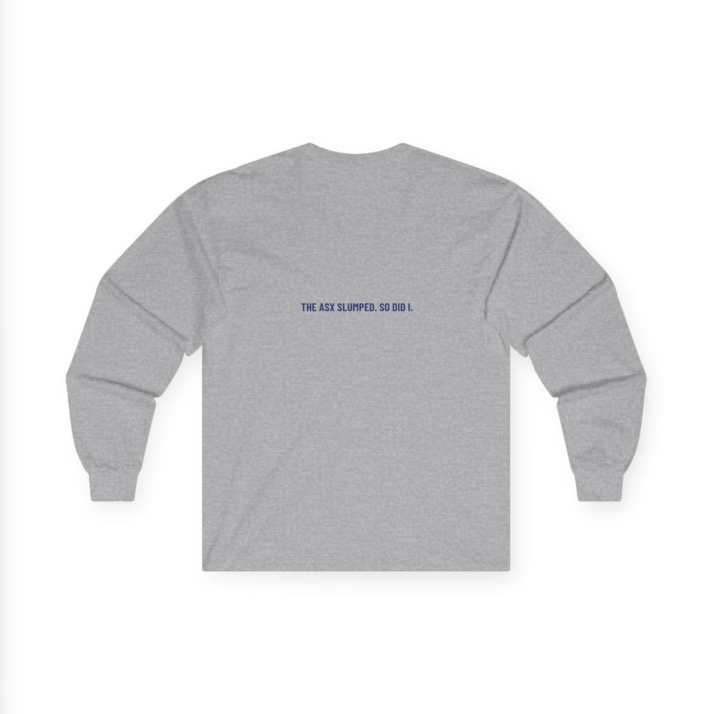 The Asx Slumped. So Did I. - Trendy Teez Funny Long Sleeve (Back Print) mockup