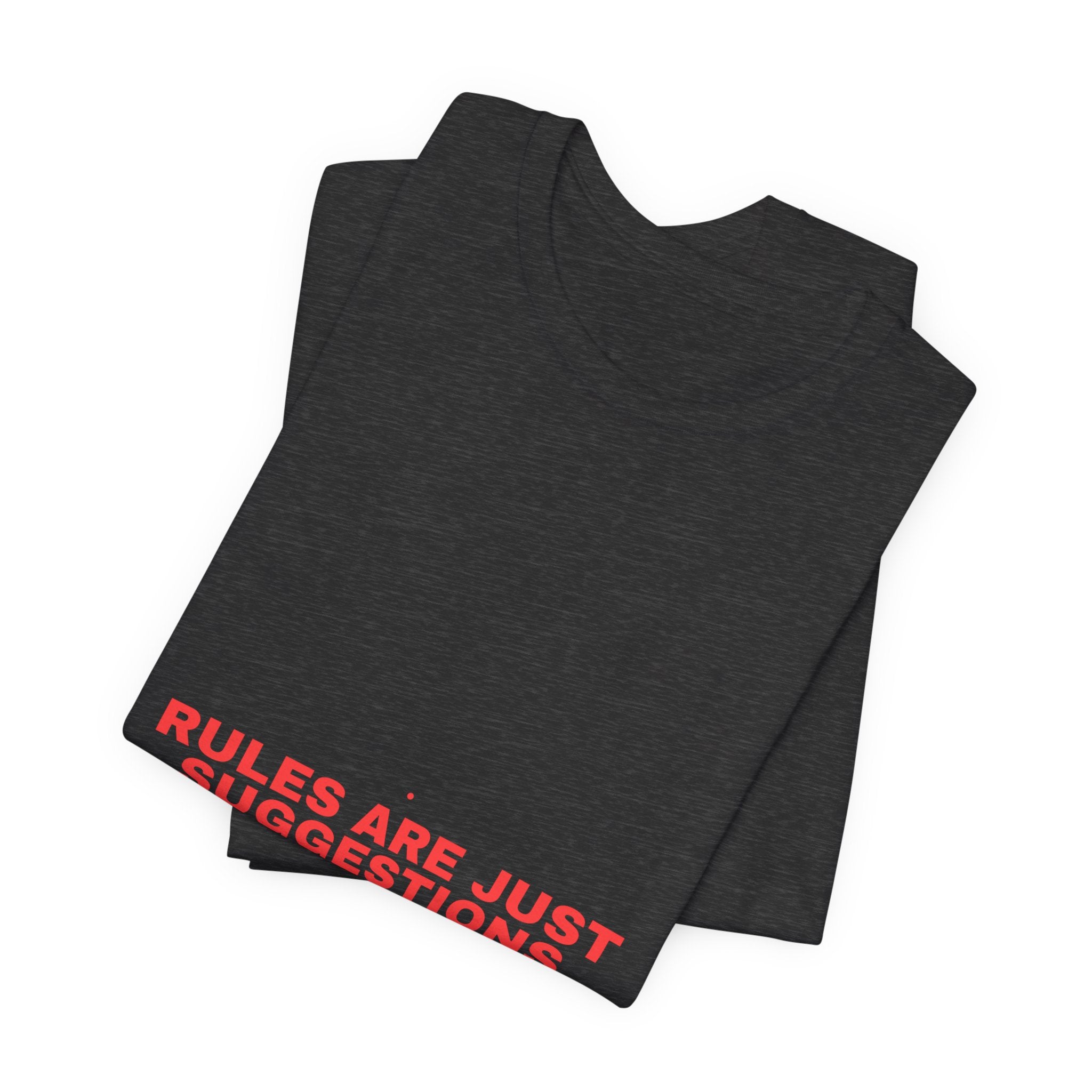 Rules Are Just Suggestions - Trendy Teez Funny Tee mockup