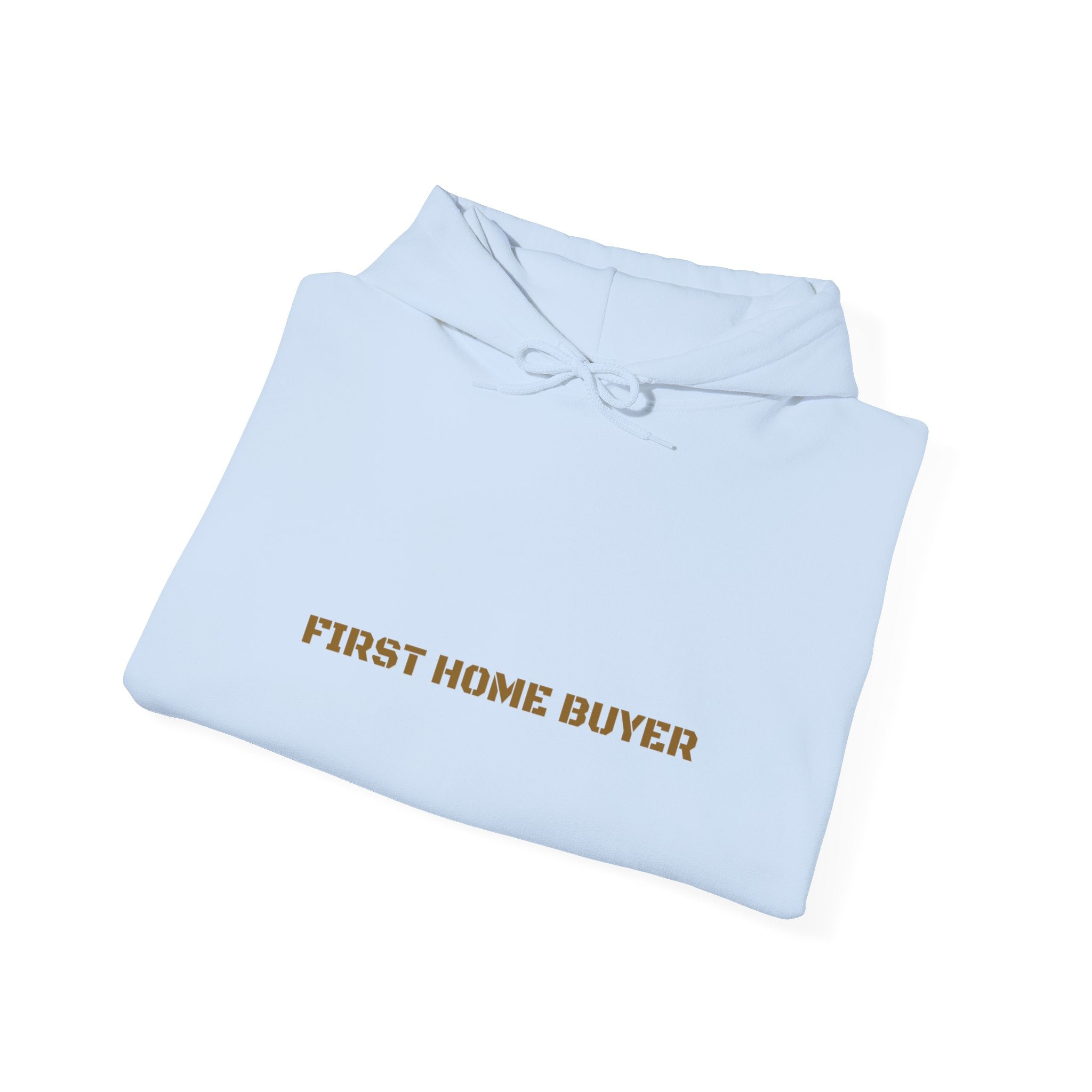 First Home Buyer - Trendy Teez Funny Hoodie mockup
